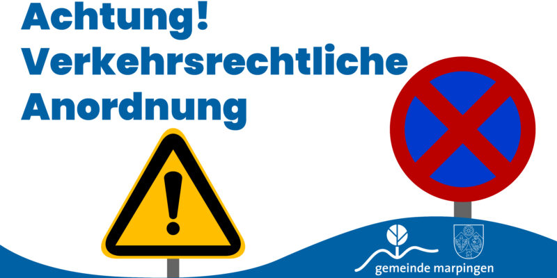 Achtung! Verkehrsrechtliche Anordnung